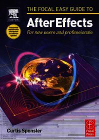 Focal Easy Guide to After Effects: For new users and professionals