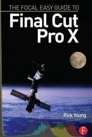 The Focal Easy Guide to Final Cut Pro X