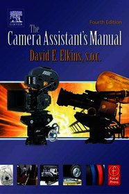 The Camera Assistant's Manual