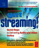 Get Streaming!: Quick Steps to Delivering Audio and Video Online
