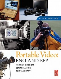 Portable Video: News and Field Production