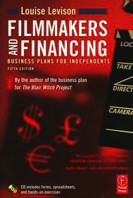 Filmmakers and Financing: Business Plans for Independents