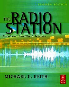 The Radio Station: Broadcast, Satellite & Internet