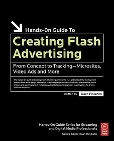 Creating Flash Advertising: From Concept to Tracking—Microsites, Video Ads and More