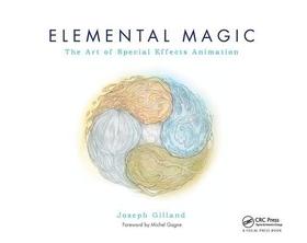 Elemental Magic: The Art of Special Effects Animation