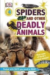 Spiders and Other Deadly Animals: Packed with facts you need to read!. Meet some of earts's scariest animals!