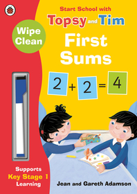 Wipe-Clean First Sums: Start School with Topsy and Tim: Start School with Topsy and Tim
