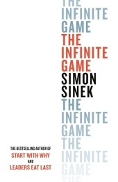 The Infinite Game: How Great Businesses Achieve Long-lasting Success