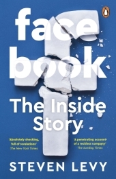 Facebook: The Inside Story Facebook: The Inside Story