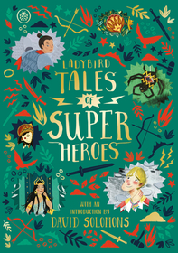 Ladybird Tales of Super Heroes: With an introduction by David Solomons