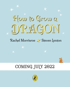 How to Grow a Dragon How to Grow a Dragon