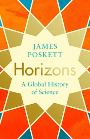 Horizons: A Global History of Science Horizons: A Global History of Science