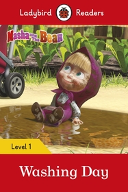 Ladybird Readers#Ladybird Readers Level 1 - Masha and the Bear - Washing Day (ELT Graded Reader)