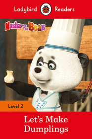 Ladybird Readers#Ladybird Readers Level 2 - Masha and the Bear - Let's Make Dumplings (ELT Graded Reader): Let's Make Dumplings - Ladybird Readers Level 2