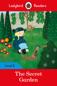 Ladybird Readers Level 6 - The Secret Garden (ELT Graded Reader): Level 6