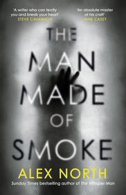 The Man Made of Smoke The Man Made of Smoke