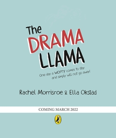 The Drama Llama: A story about soothing anxiety The Drama Llama: A story about soothing anxiety