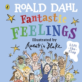 Roald Dahl: Fantastic Feelings Roald Dahl: Fantastic Feelings