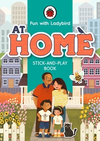 Fun With Ladybird#Fun With Ladybird: Stick-And-Play Book: At Home: Stickerbuch Fun With Ladybird#Fun With Ladybird: Stick-And-Play Book: At Home: Stickerbuch