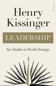 Leadership: Six Studies in World Strategy Leadership: Six Studies in World Strategy