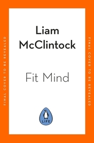 Fit Mind: Neuroscience, Meditation and the Path to Lasting Bliss