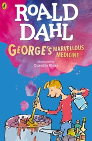 George's Marvellous Medicine George's Marvellous Medicine