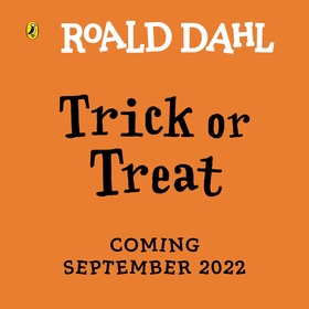 Roald Dahl: Trick or Treat: A lift-the-flap book Roald Dahl: Trick or Treat: A lift-the-flap book