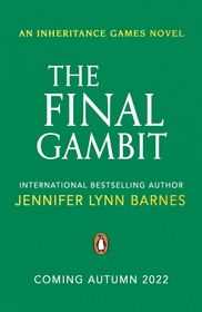 The#The Inheritance Games#Final Gambit The#The Inheritance Games#Final Gambit