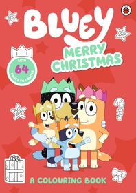 Bluey: Merry Christmas: A Colouring Book Bluey: Merry Christmas: A Colouring Book