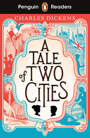 Penguin Readers Level 6: A Tale of Two Cities (ELT Graded Reader): Abridged Edition