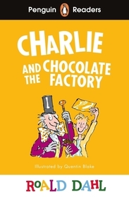 Penguin Readers Level 3: Roald Dahl Charlie and the Chocolate Factory (ELT Graded Reader): Abridged Edition