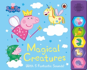 Peppa Pig: Magical Creatures: Noisy Sound Book Peppa Pig: Magical Creatures: Noisy Sound Book