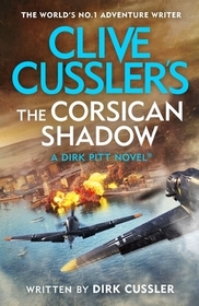 Clive Cussler?s The Corsican Shadow: A Dirk Pitt adventure (27)