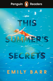 Penguin Readers Level 5: This Summer's Secrets (ELT Graded Reader): Abridged Edition