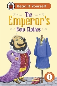 The Emperor's New Clothes: Read It Yourself - Level 1 Early Reader