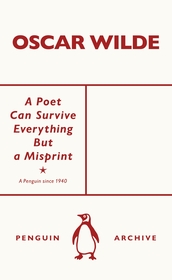 A Poet Can Survive Everything But a Misprint