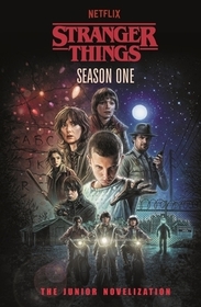 Stranger Things: Season One: The Junior Novelisation