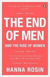 The End of Men: And the Rise of Women