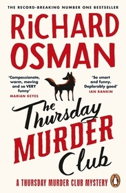 The Thursday Murder Club: (The Thursday Murder Club 1) The Thursday Murder Club: (The Thursday Murder Club 1)