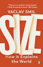 Size: How It Explains the World Size: How It Explains the World