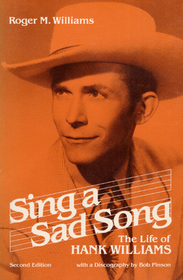 Sing a Sad Song – The Life of Hank Williams: The Life of Hank Williams