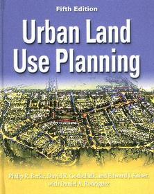 Urban Land Use Planning, Fifth Edition Urban Land Use Planning, Fifth Edition