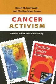 Cancer Activism: Gender, Media, and Public Policy