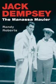 Jack Dempsey ? THE MANASSA MAULER: THE MANASSA MAULER