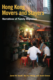 Hong Kong Movers and Stayers – Narratives of Family Migration: Narratives of Family Migration