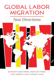 Global Labor Migration – New Directions: New Directions