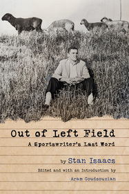 Out of Left Field: A Sportswriter?s Last Word