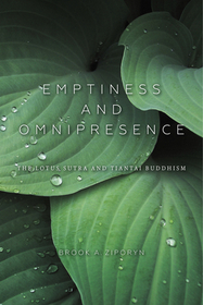 Emptiness and Omnipresence – An Essential Introduction to Tiantai Buddhism: An Essential Introduction to Tiantai Buddhism
