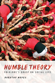 Humble Theory – Folklore`s Grasp on Social Life: Folklore's Grasp on Social Life