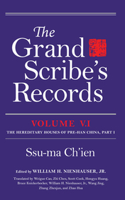 The Grand Scribe`s Records, Volume V.1 – The Hereditary Houses of Pre–Han China, Part I: The Hereditary Houses of Pre-Han China, Part I